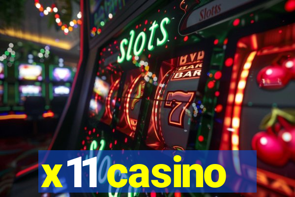 x11 casino